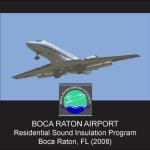 Boca Raton Airport
Residential Sound Insulation Program